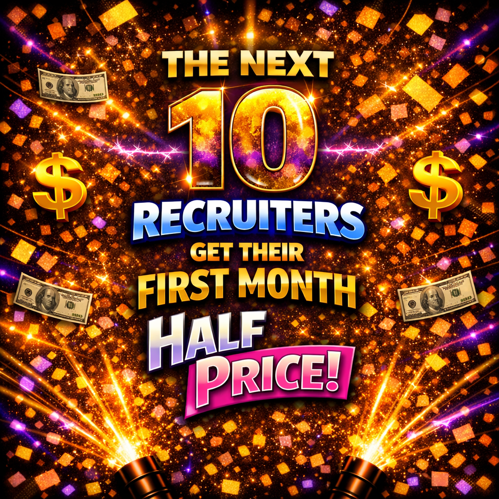 The next ten recruiters get their first month half price!